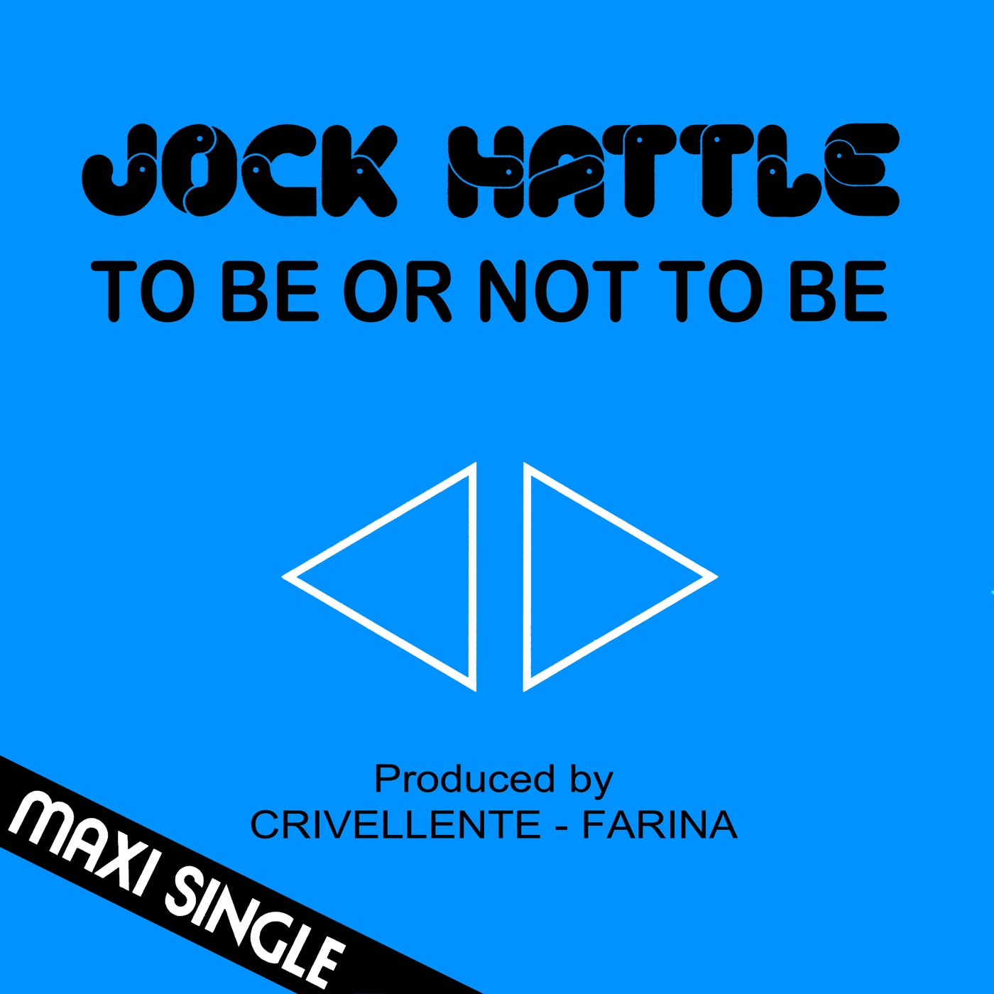 Jock Hattle Band - To Be Or Not To Be (12 Inch Mix)